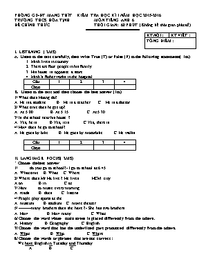 Đề kiểm tra môn Tiếng Anh Lớp 6 học kỳ I năm học 2015-2016 - Trường THCS Hòa Tịnh - Phòng GD & ĐT Mang Thít (Có đáp án)