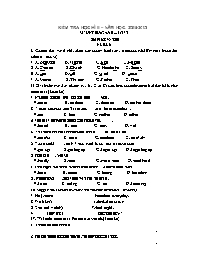 Đề kiểm tra học kỳ II môn Tiếng Anh Lớp 7năm học 2014-2015