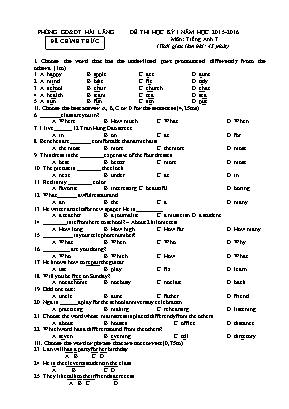 Đề thi môn Tiếng Anh Lớp 7 học kỳ I năm học 2015-2016 - Phòng GD & ĐT Hải Lăng ( Có đáp án)