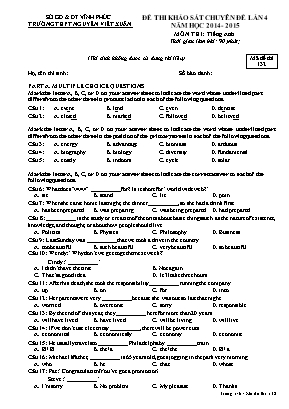 Đề thi khảo sát Chuyên đề môn Tiếng Anh Lớp 12 - Năm học 2014-2015 - Mã đề 132 - Trường THPT Nguyễn Viết Xuân