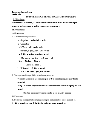 Ngữ pháp vài bài tập vận dụng môn Tiếng Anh Lớp 8 - Futura simple tense + So as to/in order to
