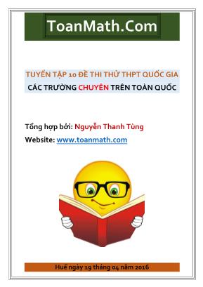 Tuyển tập 10 đề thi thử môn Toán THPT Quốc Gia - Nguyễn Thanh Tùng (Có đáp án)