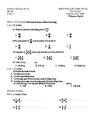 Đề kiểm tra giữa học kỳ II môn Toán Lớp 4 - Năm học 2017-2018 - Trường Tiểu học Dĩ An