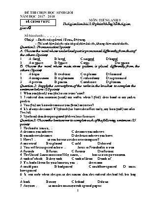 Đề thi chọn học sinh giỏi môn Tiếng Anh Lớp 9  - Năm học 2017-2018 (Có đáp án)