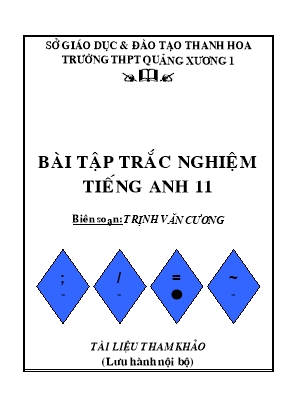Bài tập trắc nghiệm Tiếng Anh Lớp 11 - Trịnh Văn Cương