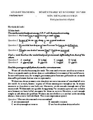 Đề kiểm tra học kỳ II môn Tiếng Anh 10 cơ bản - Năm học 2017-2018 (Có đáp án)