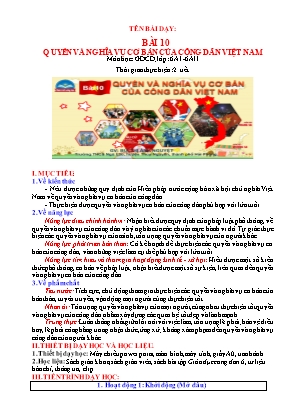 Giáo án Giáo dục công dân Lớp 6 (Sách Chân trời sáng tạo) - Bài 10: Quyền và nghĩa vụ cơ bản của công dân Việt Nam