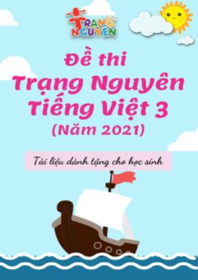 Đề thi trạng nguyên môn Tiếng Việt Lớp 3 - Năm học 2020-2021