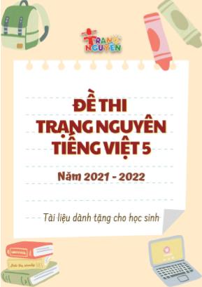 Đề thi trạng nguyên môn Tiếng Việt Lớp 5 - Năm học 2021-2022