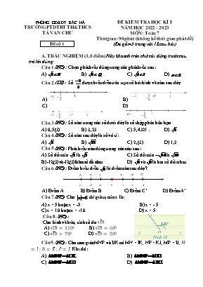 2 Đề kiểm tra học kì I môn Toán 7 - Năm học 2022-2023 - Trường PTDTBT TH&THCS Tả Van Chư (Có đáp án + Ma trận) 2 Đề kiểm tra học kì I môn Toán 7 - Năm học 2022-2023 - Trường PTDTBT TH&THCS Tả Van Chư (Có đáp án + Ma trận)