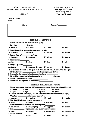 Đề kiểm tra học kì I Tiếng Anh 6 - Đề 1 - Năm học 2023-2024 - Trường PTDTBT TH&THCS Tả Củ Tỷ 1 (Có đáp án + Ma trận)