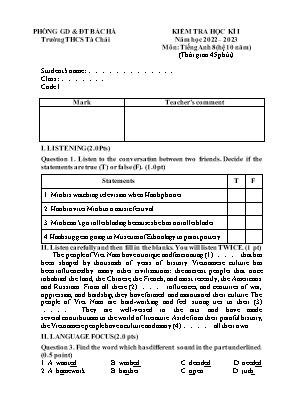 File nghe + 2 Đề kiểm học kì I Tiếng Anh 8 - Năm học 2022-2023 - Trường THCS Tà Chải (Có đáp án + Ma trận)